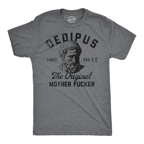 Amazon.com: Oedipus The Original Mother Fucker Graphic Funny Mens